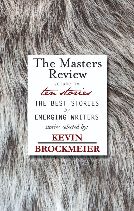 The Masters Review Volume 4